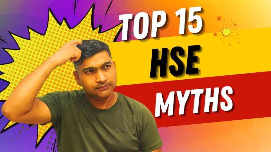 Top 15 HSE Myths Debunked:  Are You Guilty of Believing Them?