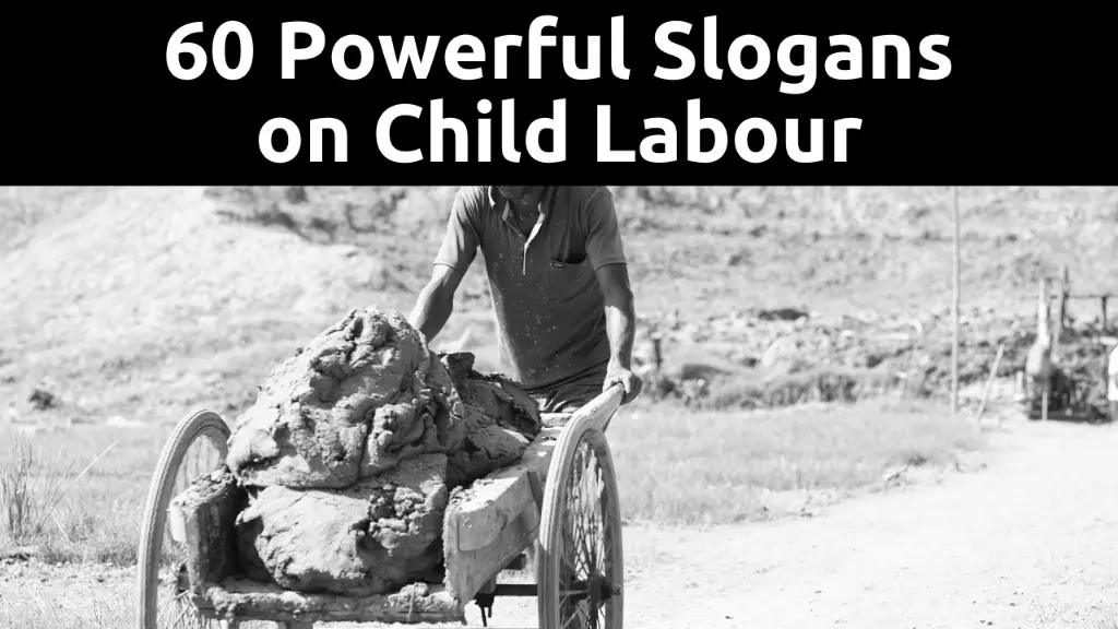 60 Powerful Slogans on Child Labour