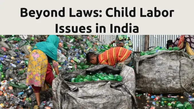 Child Labour Essay: Child Labor Issues In India And Why Laws Alone Aren ...