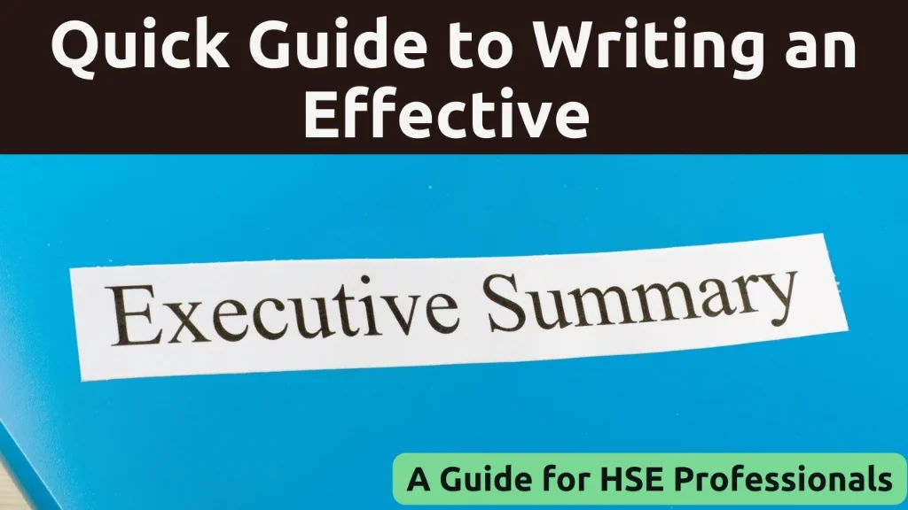 Understanding the Executive Summary: A Guide for HSE Professionals